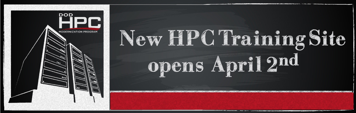 New HPC Training site opens April 2nd.